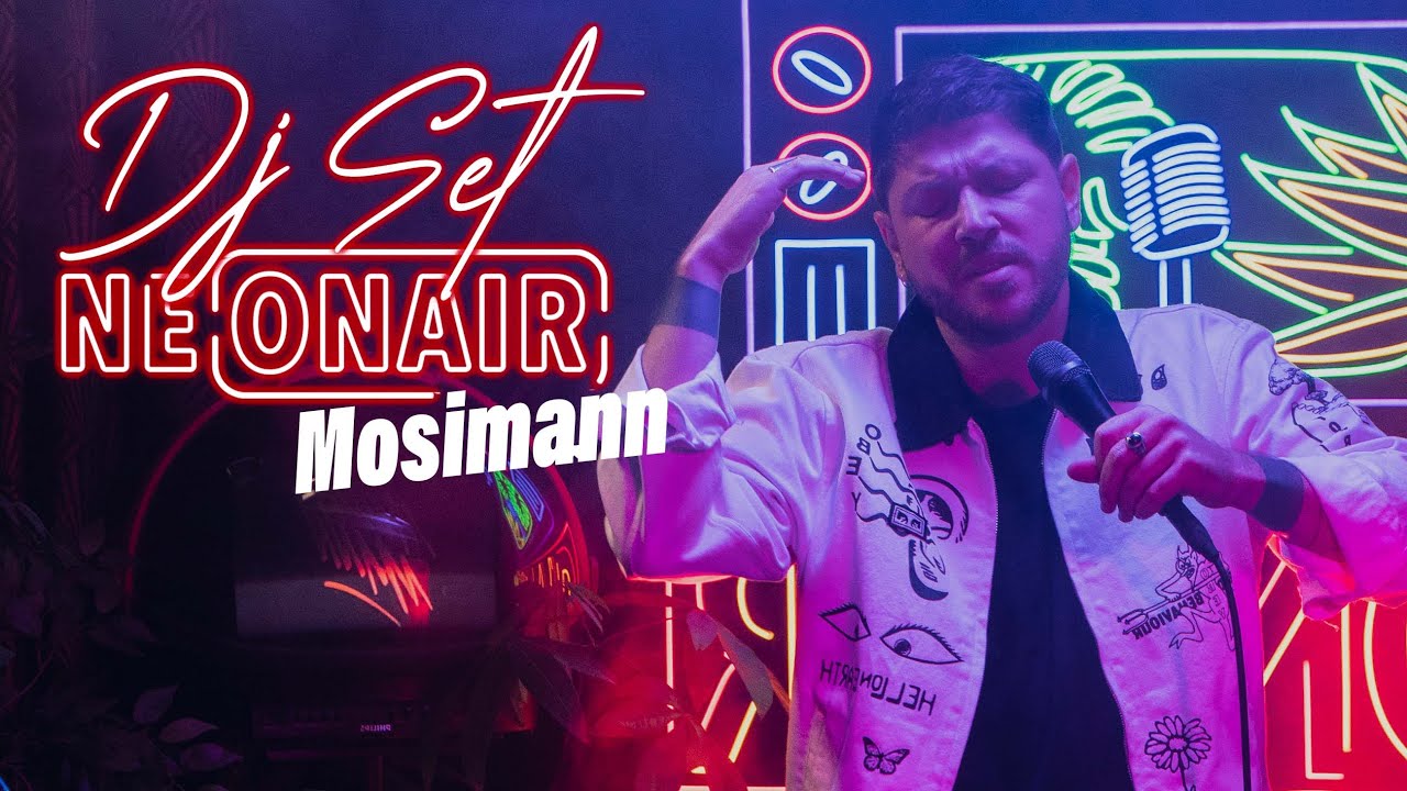 MOSIMANN | NEONAIR DJ SET