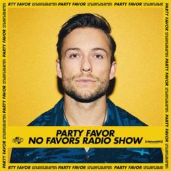 Download Party Favor - No Favors Radio 41 Party Favor - No Favors Radio