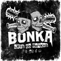 Download BONKA 033 Download Let's Go Bonkas Radio Episodes