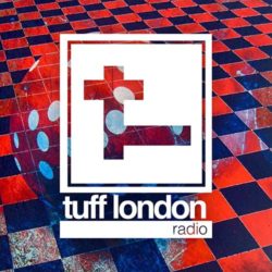 Download Tuff London Radio 039 now in high MP3 format Tuff London Radio