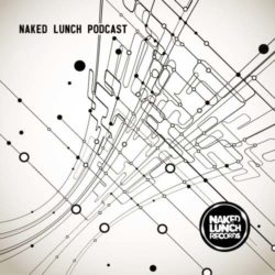Download A.Paul - Naked Lunch PODCAST 318 - SCHIERE A.Paul - Naked Lunch PODCAST