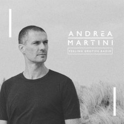 Download Andrea Martini - Feeling Emotive 116 Andrea Martini - Feeling Emotive