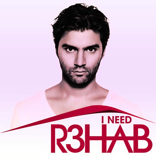 R3hab - I NEED R3HAB