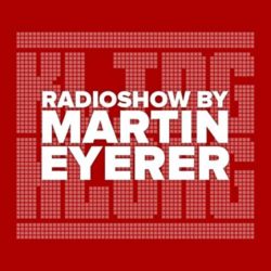 Download Martin Eyerer - Kling Klong Show 253 Kling Klong Radio Show