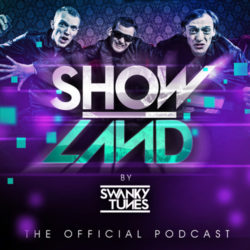 Download Swanky Tunes - SHOWLAND 305 Swanky Tunes - SHOWLAND