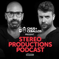 Download Chus & Ceballos - Stereo Productions Podcast WEEK21 Stereo Productions Podcast
