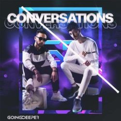 Download Going Deeper - Conversations 110 Going Deeper - Conversations