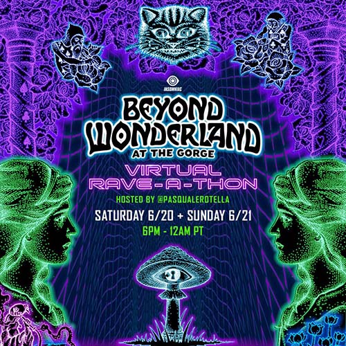 Beyond Wonderland - the Gorge Virtual Rave-A-Thon