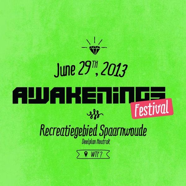 Awakenings Festival 2013 (Spaarnwoude - Amsterdam) 29-06-2013