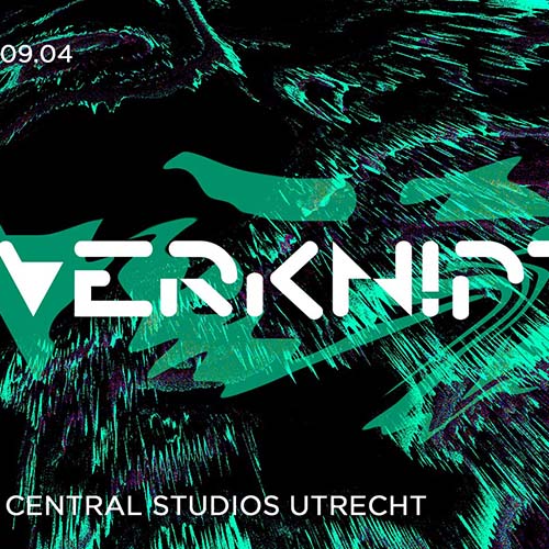 Verknipt 10 Years (Central Studios, Utrecht) 06-04-2022