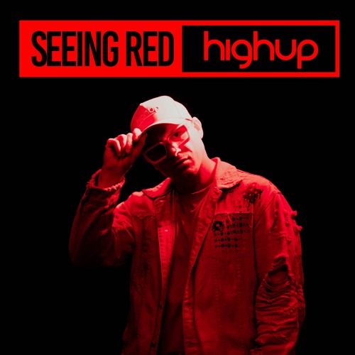Highup - Seeing Red