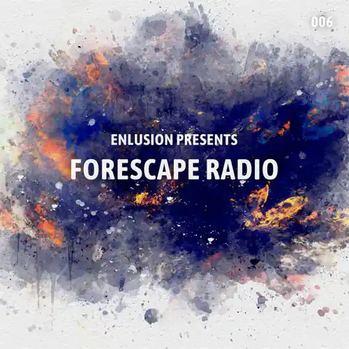 Enlusion - Forescape Radio
