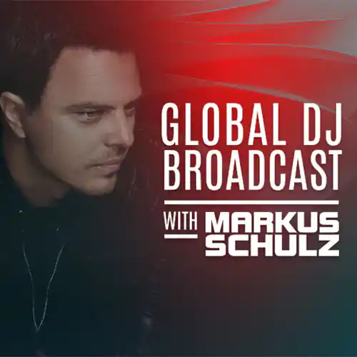 Global DJ Broadcast by Markus Schulz