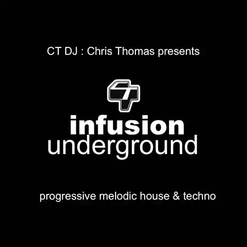 CT DJ - Infusion Underground
