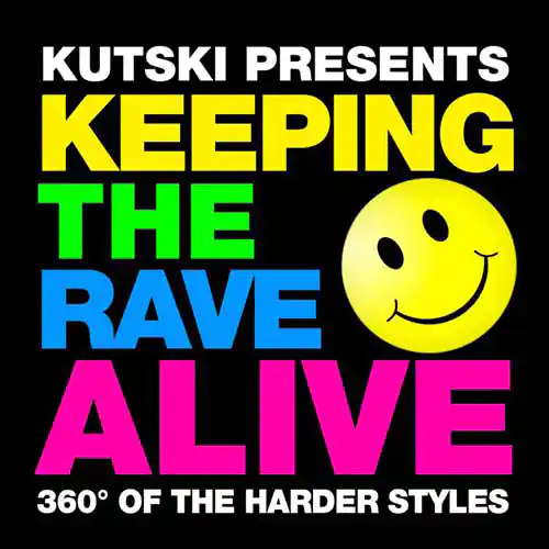 Kutski - Keeping The Rave Alive