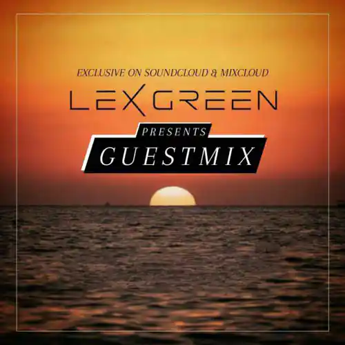 Lex Green - Guestmix