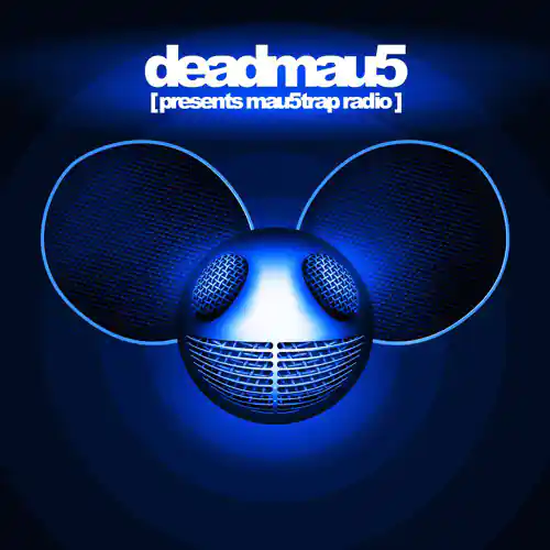 Deadmau5 - Mau5trap Radio