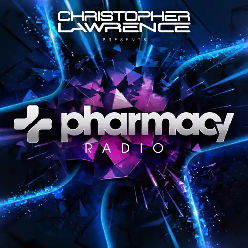 Christopher Lawrence - Pharmacy Radio