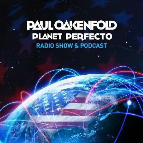 Paul Oakenfold - Planet Perfecto Podcast
