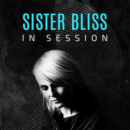 Sister Bliss In Session