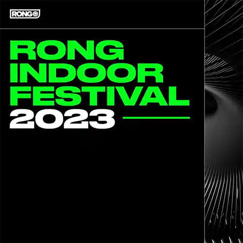 Rong Indoor Festival 2023